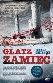 Glatz Zamieć. Autor: Duszyński Tomasz. Dadada.pl Okładka książki Glatz Zamieć