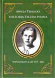 Historia życiem pisana. Autor: Aniela Terlecka. Dadada.pl Okładka książki Historia życiem pisana