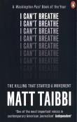 I Can't Breathe. Autor: Taibbi Matt. Dadada.pl Okładka książki I Can't Breathe