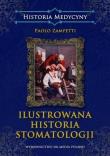 Ilustrowana historia stomatologii. Autor: Paolo Zampetti. Dadada.pl Okładka książki Ilustrowana historia stomatologii