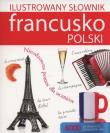 Ilustrowany słownik francusko-polski w.2017. Autor: Tadeusz Woźniak. Dadada.pl Okładka książki Ilustrowany słownik francusko-polski w.2017