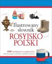 Ilustrowany słownik rosyjsko-polski w.2015. Autor: Tadeusz Woźniak. Dadada.pl Okładka książki Ilustrowany słownik rosyjsko-polski w.2015
