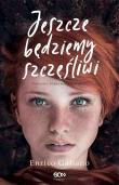 Jeszcze będziemy szczęśliwi. Autor: Enrico Galiano. Dadada.pl Okładka książki Jeszcze będziemy szczęśliwi