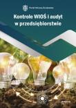 Kontrole WIOŚ i audyt w przedsiębiorstwie. Autor: Kotowska Izabela, Czajkowska-Matosiuk Katarzyna, Matysiak Bartłomiej. Dadada.pl Okładka książki Kontrole WIOŚ i audyt w przedsiębiorstwie