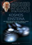 Kosmos Einsteina. Autor: Michio Kaku, Janusz Popowski. Dadada.pl Okładka książki Kosmos Einsteina