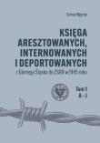 Księga aresztowanych internowanych i deportowanych. Autor: Węgrzyn Dariusz. Dadada.pl Okładka książki Księga aresztowanych internowanych i deportowanych