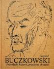 Leopold Buczkowski. Przebłyski historii.... Autor:   Praca zbiorowa. Dadada.pl Okładka książki Leopold Buczkowski. Przebłyski historii...