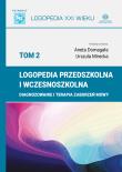 Logopedia przedszkolna i wczesnoszkolna Tom 2. Autor: Domagała Urszula, Mirecka Aneta. Dadada.pl Okładka książki Logopedia przedszkolna i wczesnoszkolna Tom 2