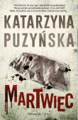 Martwiec DL. Autor: Katarzyna Puzyńska. Dadada.pl Okładka książki Martwiec DL