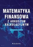 Okładka książki Matematyka finansowa z arkuszem kalkulacyjnym
