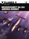Messerschmitt Me 264 Amerika Bomber. Autor: Forsyth Robert. Dadada.pl Okładka książki Messerschmitt Me 264 Amerika Bomber