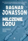 Milczenie lodu. Autor: Jonasson Ragnar. Dadada.pl Okładka książki Milczenie lodu