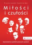 Miłości i czułości. Autor: Czekierda Franciszek. Dadada.pl Okładka książki Miłości i czułości