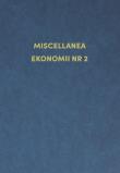 Miscellanea ekonomii nr 2. Autor: Józef Hozer, Wojciech Kuźmiński. Dadada.pl Okładka książki Miscellanea ekonomii nr 2