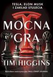 Mocna gra. Autor: Higgins	 Tim. Dadada.pl Okładka książki Mocna gra