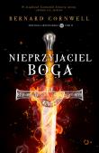Nieprzyjaciel Boga. Autor: Bernard Cornwell, Robert Pucek. Dadada.pl Okładka książki Nieprzyjaciel Boga