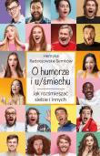O humorze i u/śmiechu. Jak rozśmieszać siebie i... Autor: Henryka Radziejewska-Semków. Dadada.pl Okładka książki O humorze i u/śmiechu. Jak rozśmieszać siebie i..