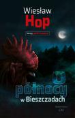 O północy w Bieszczadach. Autor: Hop Wiesław. Dadada.pl Okładka książki O północy w Bieszczadach