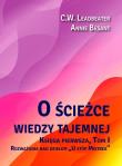 O ścieżce wiedzy tajemnej T.1 U stóp Mistrza. Autor: C. W. Leadbeater, Besant Annie. Dadada.pl Okładka książki O ścieżce wiedzy tajemnej T.1 U stóp Mistrza