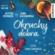 Okruchy dobra audiobook. Autor: Justyna Bednarek, JJagna Kaczanowska. Dadada.pl Okładka książki Okruchy dobra audiobook