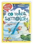 Opowiem ci, mamo, co robią samoloty. Autor: Nowicki Artur. Dadada.pl Okładka książki Opowiem ci, mamo, co robią samoloty