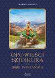 Opowieści Szidikura i inne Bajki Tybetańskie. Autor: Marian Bielicki. Dadada.pl Okładka książki Opowieści Szidikura i inne Bajki Tybetańskie