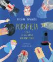 Podbipięta, czyli co się kryje w nazwiskach. Autor: Michał Rusinek. Dadada.pl Okładka książki Podbipięta, czyli co się kryje w nazwiskach
