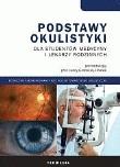 Okładka książki Podstawy okulistyki dla studentów medycyny i...