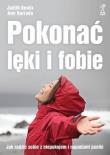 Pokonać lęki i fobie. Jak radzić sobie z niepokojem i napadami paniki (wyd. 2021). Autor: Barrada Amr, Bemis Judith. Dadada.pl Okładka książki Pokonać lęki i fobie. Jak radzić sobie z niepokojem i napadami paniki (wyd. 2021)