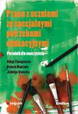 Praca z uczniami ze specjalnymi potrzebami .... Autor: Alicja Tanajewska, Naprawa Renata, Jadwiga Stawska. Dadada.pl Okładka książki Praca z uczniami ze specjalnymi potrzebami ...