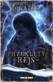 Przeklęty rejs. Autor: Kowalski Krzysztof. Dadada.pl Okładka książki Przeklęty rejs