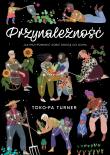 Przynależność. Jak przypomnieć sobie drogę do domu. Autor: Toko-pa Turner, Dorota Pomadowska. Dadada.pl Okładka książki Przynależność. Jak przypomnieć sobie drogę do domu