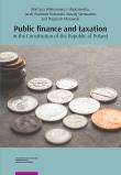 Public finance and taxation in the Constitution of the Republic of Poland. Autor: Wilmanowicz-Słupczewska Martyna, Wantoch-Rekowski Jacek, Serowaniec Maciej, Morawski Wojciech. Dadada.pl Okładka książki Public finance and taxation in the Constitution of the Republic of Poland