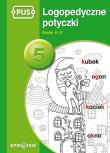 Okładka książki PUS Logopedyczne potyczki 5 Głoski K-G
