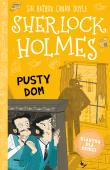 Pusty dom. Klasyka dla dzieci. Sherlock Holmes. Autor: Sir Arthur Conan Doyle. Dadada.pl Okładka książki Pusty dom. Klasyka dla dzieci. Sherlock Holmes