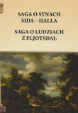 Saga o synach Sida Halla Saga o ludziach z Fljotsdal. Autor: Pietruszczak Henryk. Dadada.pl Okładka książki Saga o synach Sida Halla Saga o ludziach z Fljotsdal