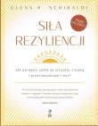 Siła Rezyliencji. Jak poradzić sobie ze stresem.... Autor: Glenn R. Schiraldi. Dadada.pl Okładka książki Siła Rezyliencji. Jak poradzić sobie ze stresem...