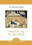 Spotkać się w Słowie. T.1 Adwent i BN. Autor: ks. Wojciech Pikor. Dadada.pl Okładka książki Spotkać się w Słowie. T.1 Adwent i BN