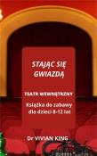 Stając się gwizdą. Autor: Ewa Białek. Dadada.pl Okładka książki Stając się gwizdą