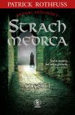 Strach Mędrca T.1. Autor: Patrick Rothfuss, Mirosław Piotr Jabłoński. Dadada.pl Okładka książki Strach Mędrca T.1