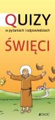 Święci. Quizy w pytaniach i odpowiedziach.. Autor: KRYSTYNA KOZAK. Dadada.pl Okładka książki Święci. Quizy w pytaniach i odpowiedziach.