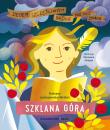 Szklana Góra. Autor: Roksana Jędrzejewska-Wróbel. Dadada.pl Okładka książki Szklana Góra
