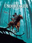 Undertaker T.III Ogr z Sutter Camp. Autor: Dorison Xavier. Dadada.pl Okładka książki Undertaker T.III Ogr z Sutter Camp