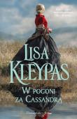 W pogoni za Cassandrą. Autor: Kleypas Lisa, Teresa Komłosz. Dadada.pl Okładka książki W pogoni za Cassandrą