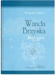 Okładka książki Wanda Brzyska. Moje życie