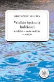 Wielkie tęsknoty ludzkości (mistyka - matematyka - magia).. Autor: Krzysztof Maurin. Dadada.pl Okładka książki Wielkie tęsknoty ludzkości (mistyka - matematyka - magia).
