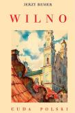 Wilno. Autor: Jerzy Remer. Dadada.pl Okładka książki Wilno