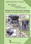 Wojna w dolinie Bobru. Autor: Primke Robert, Maciej Szczerepa, Szczerepa Wojciech. Dadada.pl Okładka książki Wojna w dolinie Bobru