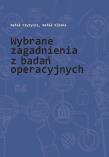 Wybrane zagadnienia z badań operacyjnych. Autor: Czyżycki Rafał, Klóska Rafał. Dadada.pl Okładka książki Wybrane zagadnienia z badań operacyjnych