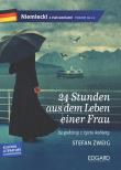 24 Stunden aus dem Leben einer Frau. Adaptacja klasyki z ćwiczeniami. Autor: Zweig Stefan. Dadada.pl Okładka książki 24 Stunden aus dem Leben einer Frau. Adaptacja klasyki z ćwiczeniami